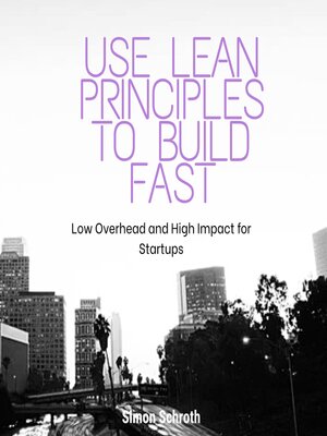 cover image of Use Lean Principles to Build Fast